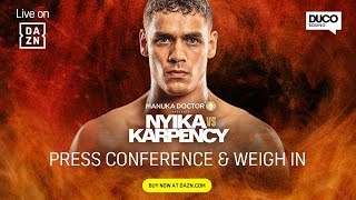 DAVID NYIKA VS TOMMY KARPENCY PRESS CONFERENCE  WEIGH IN LIVESTREAM