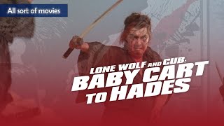 Lone Wolf and Cub Baby Cart to Hades 1972  Swordmaster Itto faces the evil chamberlains army