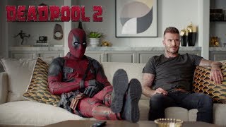 Deadpool 2  With Apologies to David Beckham