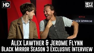Jerome Flynn  Alex Lawther Exclusive Interview  Black Mirror Season 3