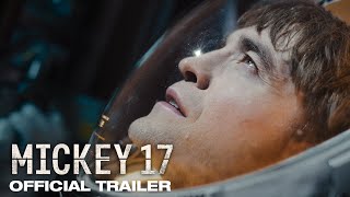 Mickey 17  Official Trailer