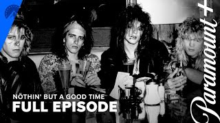 Nthin But a Good Time The Uncensored Story of 80s Hair Metal  Full Episode  Paramount