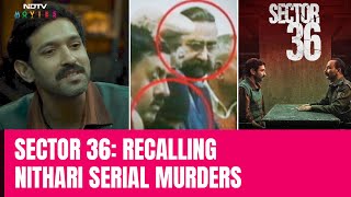 Sector 36 Trailer  Netflix Drops Trailer Of Upcoming Crime Thriller  Sector 36