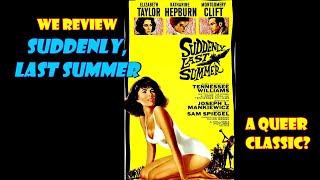 Suddenly Last Summer Gay Classic or Homophobic Hot Trash Old Movies for Young People Reviews