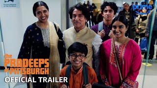 The Pradeeps of Pittsburgh  Official Trailer  Prime Video