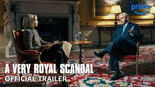 A Very Royal Scandal  Official Trailer  Prime Video