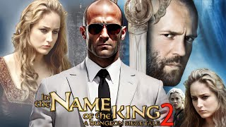 In the Name of the King 2 2025 Movie  Jason Statham Leelee Sobieski Review And Facts