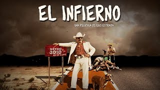 El Infierno 2010 Movie  Damin Alczar Joaqun Cosio Isela Vega Ernesto G  Review and Facts