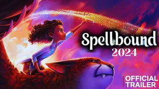 Spellbound 2024  Official Trailer  Release Date  Cast  Plot  full movie Review Spellbound