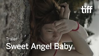 SWEET ANGEL BABY Trailer  TIFF 2024