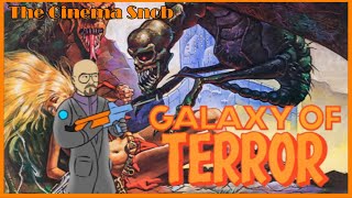 Galaxy of Terror  The Cinema Snob