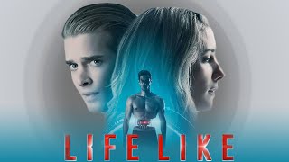 Life Like  2019 Movie  Steven StraitAddison Timlin  Review And Fact