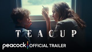 Teacup  Official Trailer  Peacock Original