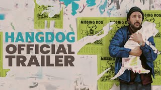 Hangdog  Official Trailer HD  Comedy Movie