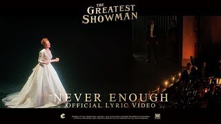 The Greatest Showman Never Enough Lyric Video in HD 1080p