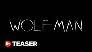 Wolf Man Teaser Trailer 2025