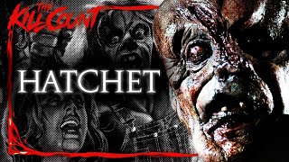 Hatchet 2006 KILL COUNT