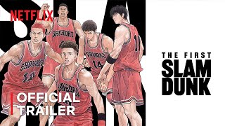 The First Slam Dunk  Official Trailer  Netflix