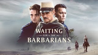 Waiting For The Barbarians  Full Thriller Movie  WATCH FOR FREE