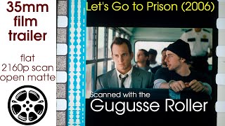 Lets Go to Prison 2006 35mm film trailer flat open matte 2160p