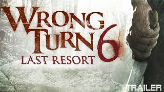 WRONG TURN 6 LAST RESORT  OFFICIAL TRAILER 2014