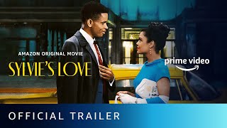 Sylvies Love  Official Trailer  Tessa Thompson Nnamdi Asomugha Eva Longoria Amazon Prime Video