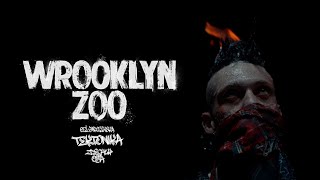 WROOKLYN ZOO  Zdechy Osa x TEKTONIKA x OZI Jarczewska