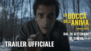 LA BOCCA DELLANIMA di Giuseppe Carleo 2024  Trailer Ufficiale HD