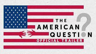 The American Question  Official Trailer  Gravitas Ventures