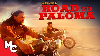 Road To Paloma  Full Movie  Action Revenge Drama  Jason Momoa