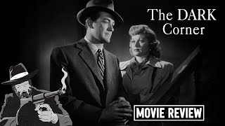 The Dark Corner 1946 I NOIR MOVIE REVIEW