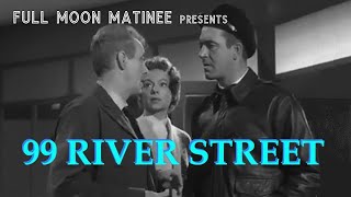 99 RIVER STREET 1953  John Payne Evelyn Keyes  NO ADS  Film Noir  Crime Drama