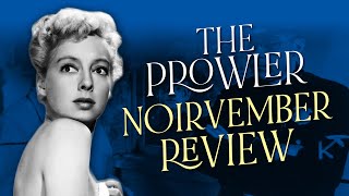 The Prowler 1951 Movie Review  Underrated Riveting Film Noir  Noirvember