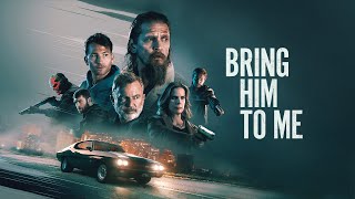 Bring Him To Me  Official Trailer  In theaters and On Demand February 23