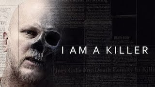 I Am a Killer Documentary  Death Row Inmates Interviews  Review