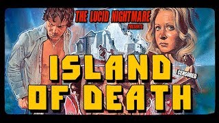 The Lucid Nightmare  Island of Death Review