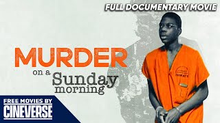 Murder on a Sunday Morning  Full Crime Documentary Movie  Free HD Crime Movie  Cineverse