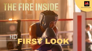 The Fire Inside 2024 First Look