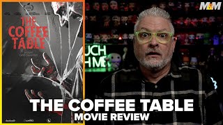 The Coffee Table 2022 Movie Review  La Mesita del Comedor