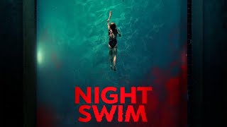 Night Swim 2024 Movie  Wyatt Russell Kerry Condon Amlie Hoeferle  Review and Facts