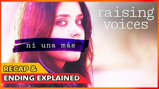 Raising Voices Recap  Ending Explained  2024 Netflix Spanish Series