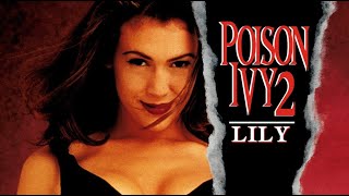 Poison Ivy 2 Lily 1996  Alyssa Milano  Video Trailer