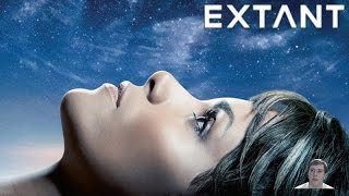 EXTANT TV Series Premiere Season 1 Episode 1  Video Review