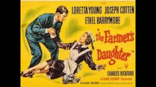 Loretta Young Joseph Cotten Ethel Barrymore in The Farmers Daughter 1947  James Arness debut