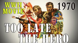 Too Late The Hero 1970  Michael Caine British WW2 ActionDrama