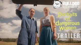 PORTRAITS OF DANGEROUS WOMEN Official Trailer 2024 UK Comedy Drama