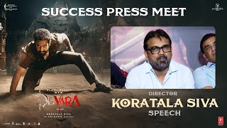 Koratala Siva Speech at Devara  Part 1 Movie Success Press Meet  Jr NTR  Nandamuri Kalyan Ram