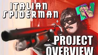 Italian Spiderman  A Politically Incorrect Masterpiece  Project Overview