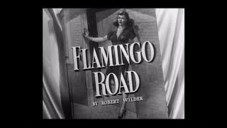 Flamingo Road 1949  Main Title  Prolugue  Ending Card Titles  WB  1949