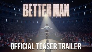 Better Man  Official Teaser Trailer 2024 Movie  Robbie Williams Michael Gracey Jonno Davies